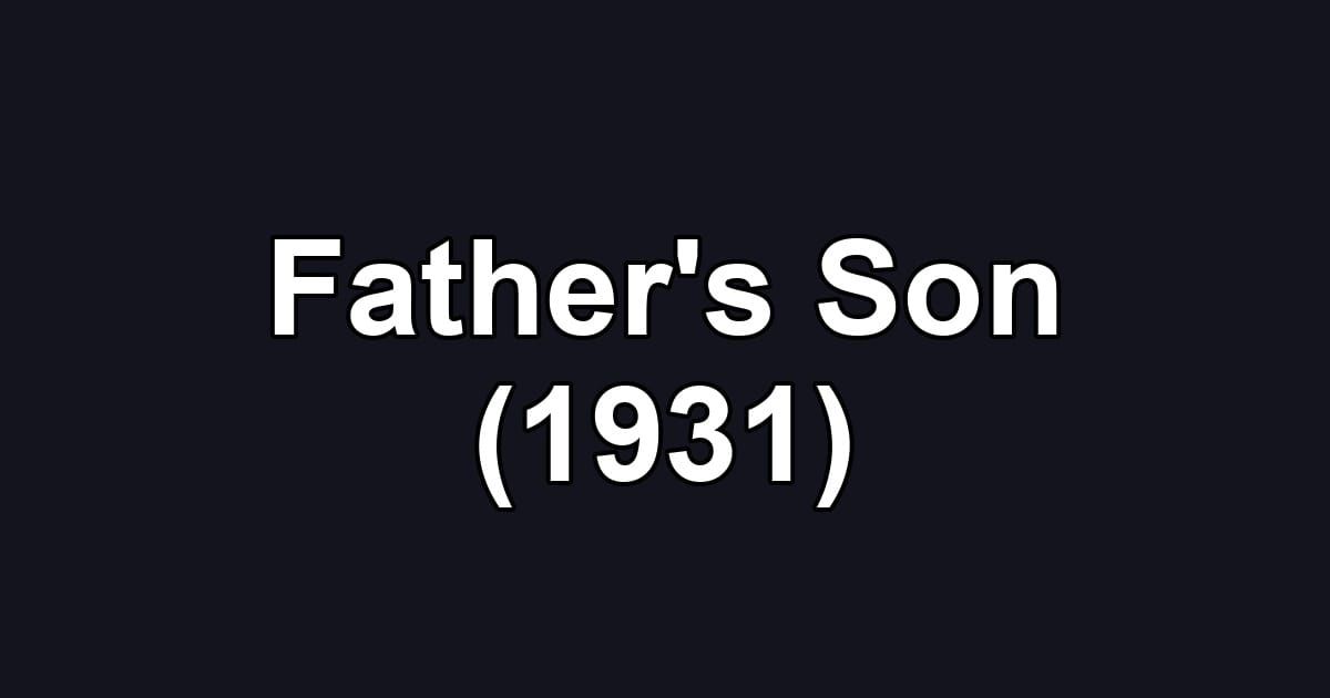 Father's Son (1931)