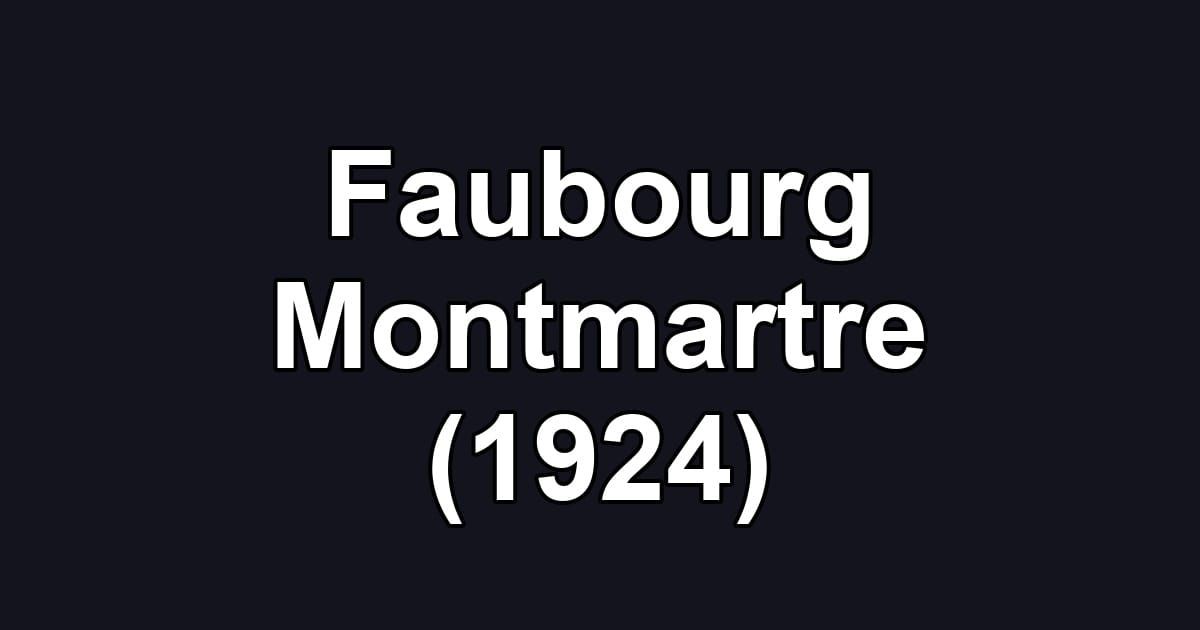 Faubourg Montmartre (1924)