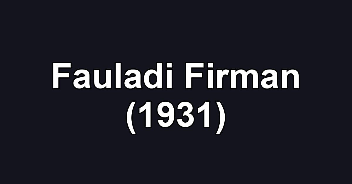 Fauladi Firman (1931)