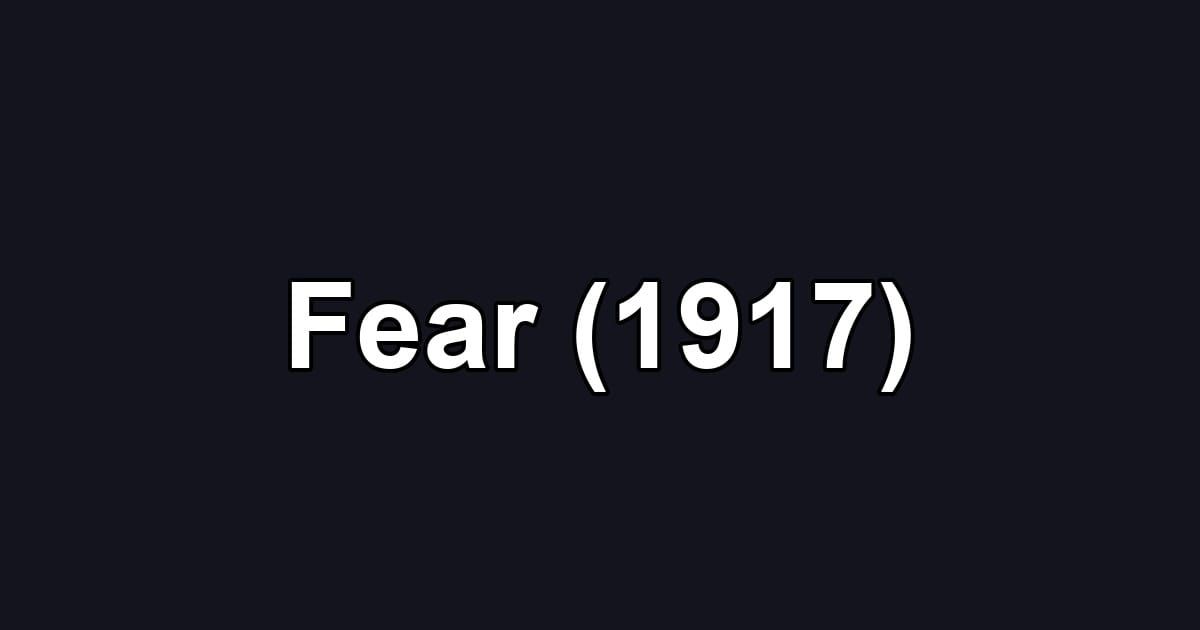 Fear (1917)