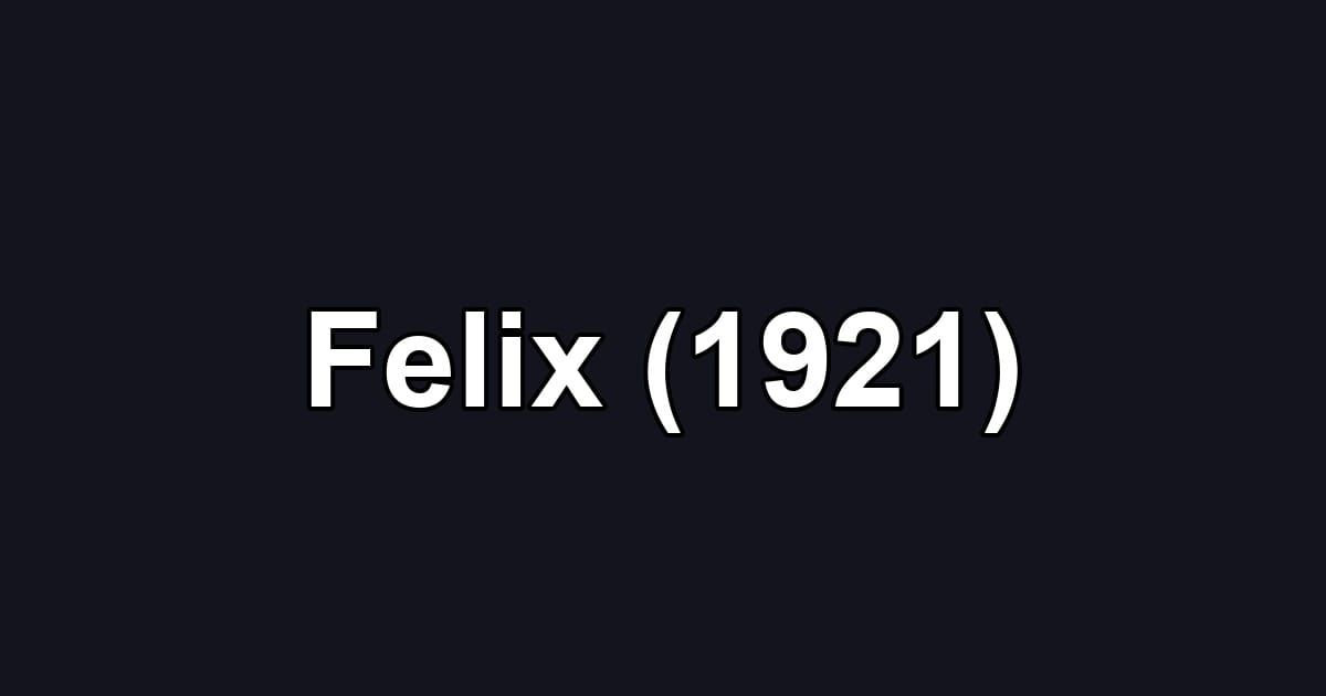 Felix (1921)