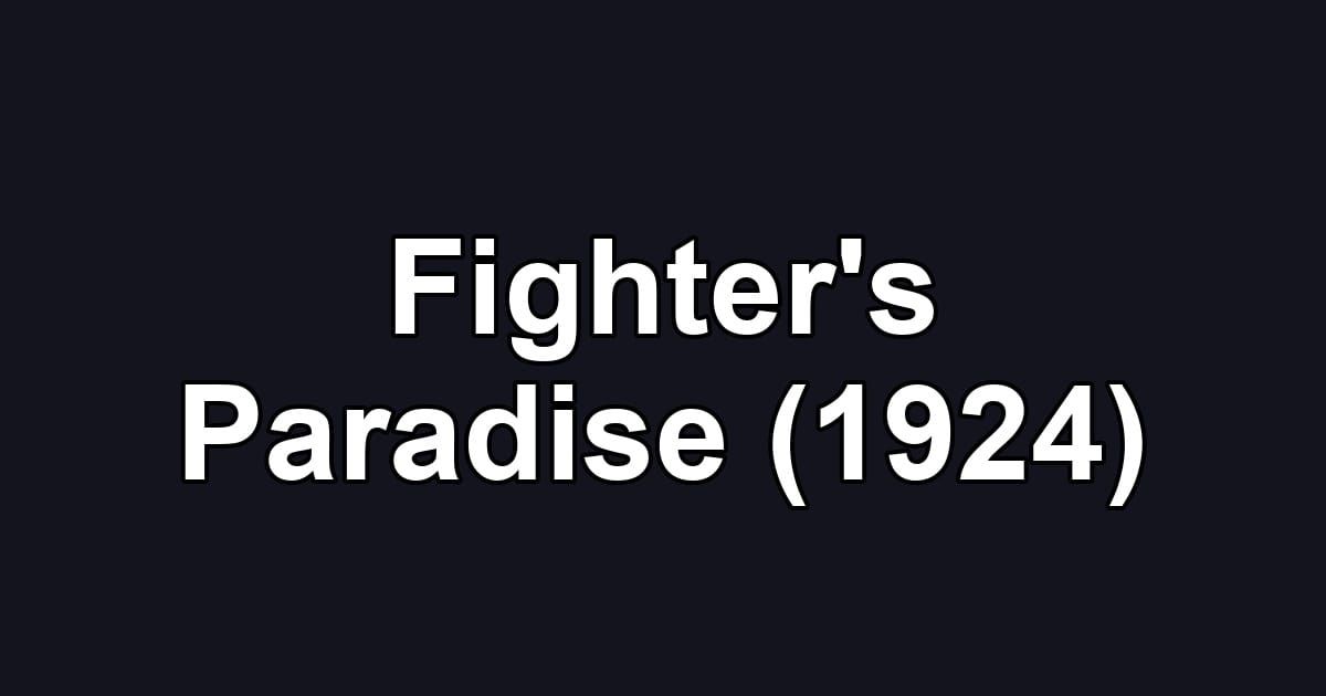 Fighter's Paradise (1924)