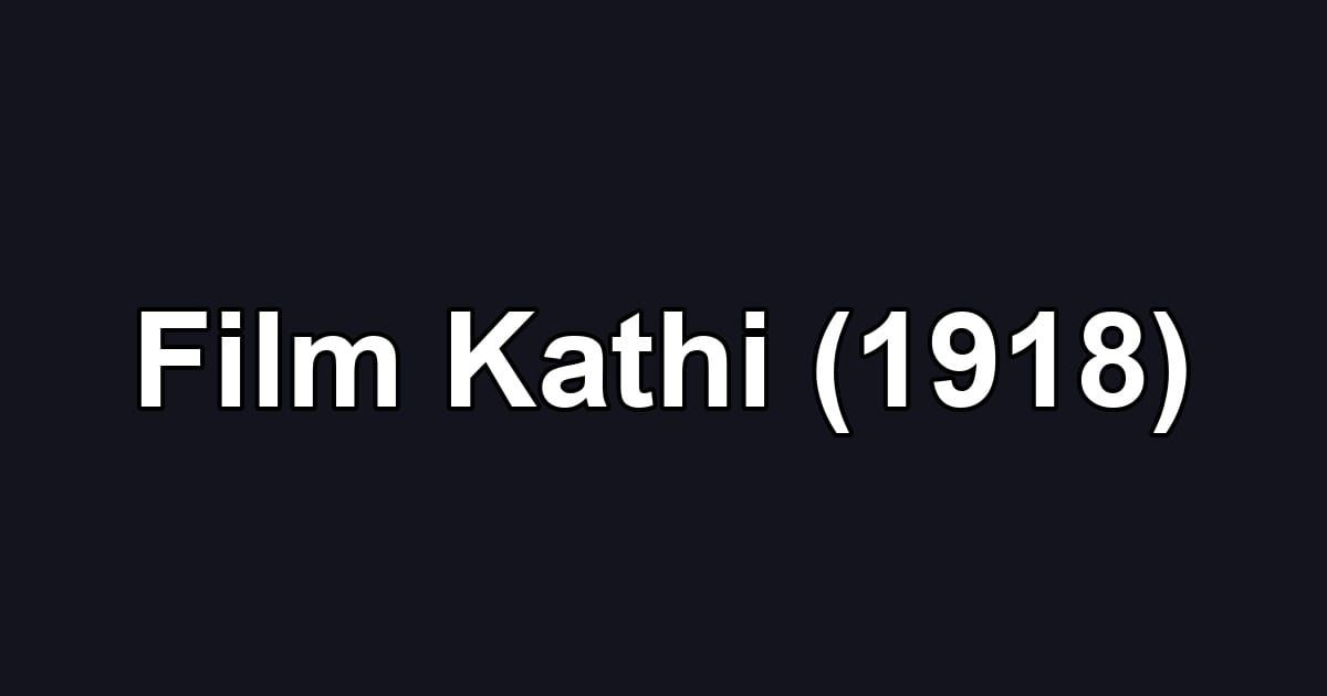 Film Kathi (1918)