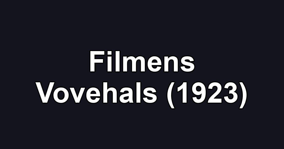 Filmens Vovehals (1923)