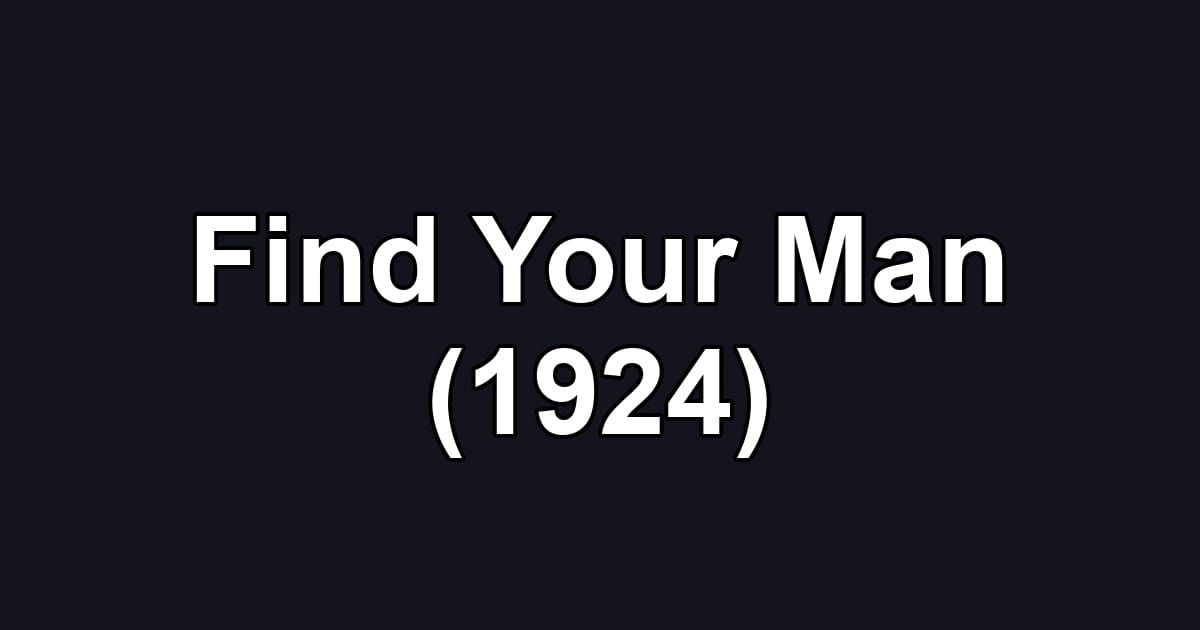 Find Your Man (1924)