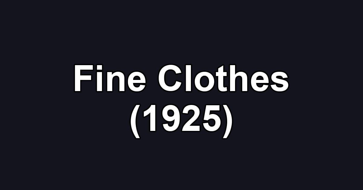 Fine Clothes (1925)