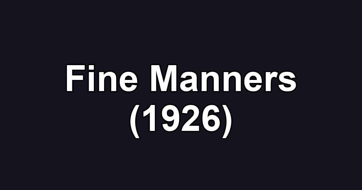 Fine Manners (1926)