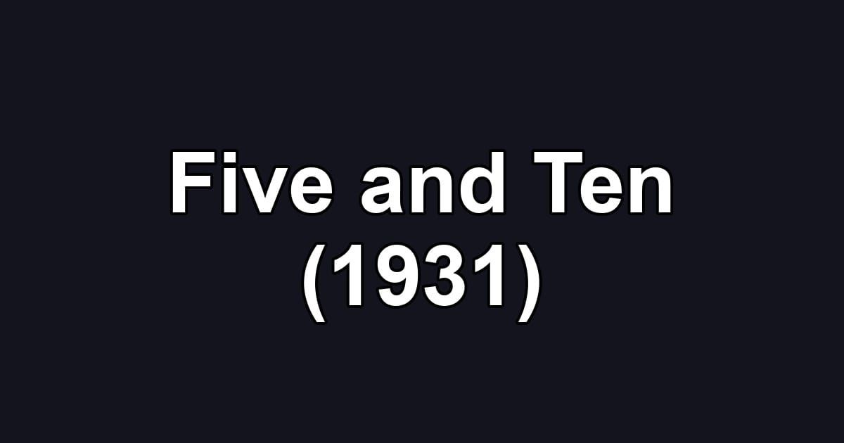 Five and Ten (1931)