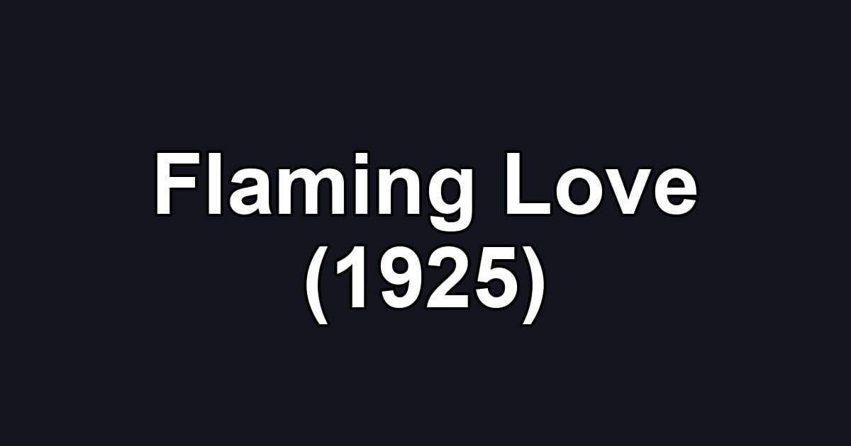 Flaming Love (1925)