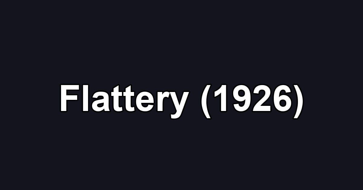 Flattery (1926)