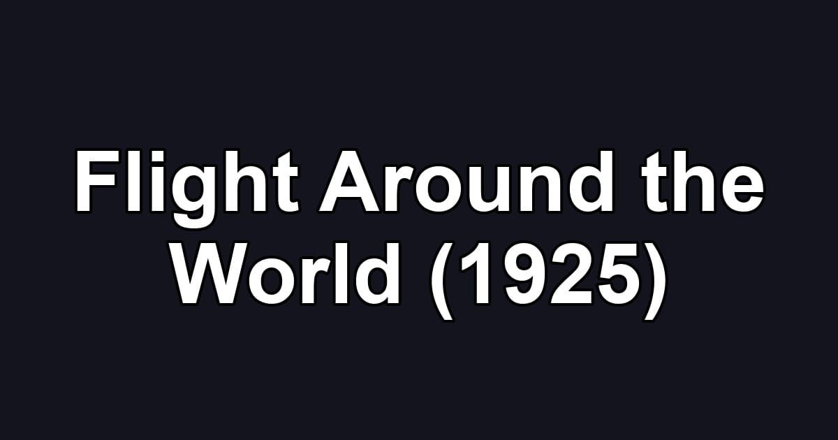 Flight Around the World (1925)