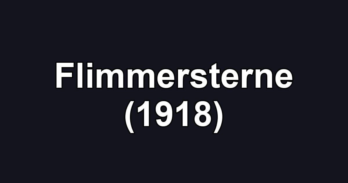 Flimmersterne (1918)