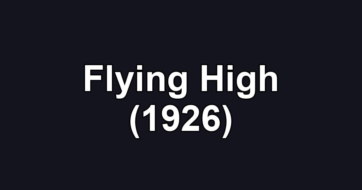 Flying High (1926)
