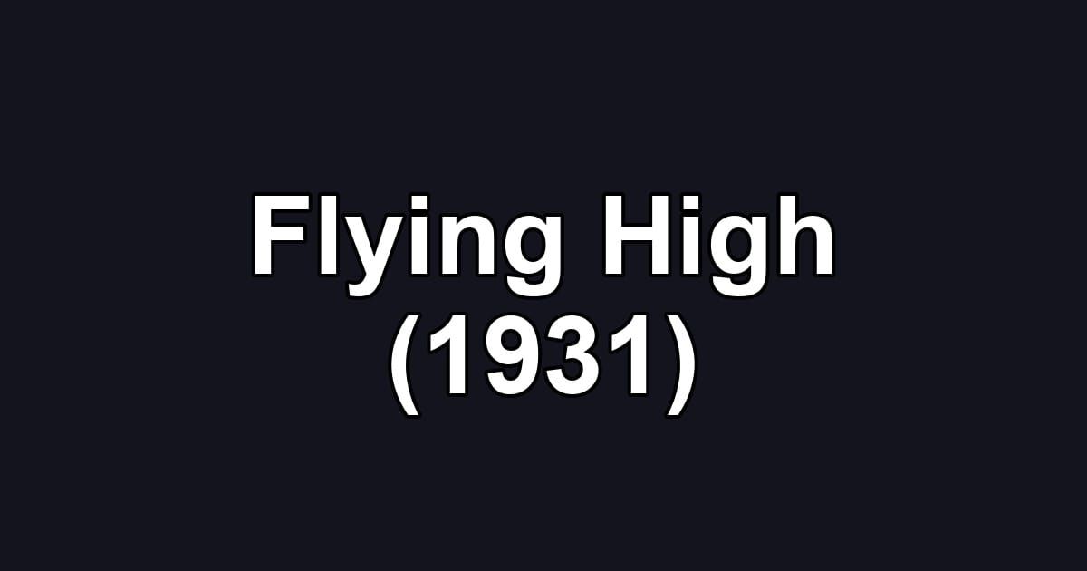 Flying High (1931)