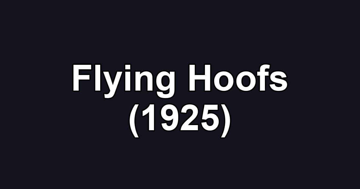 Flying Hoofs (1925)