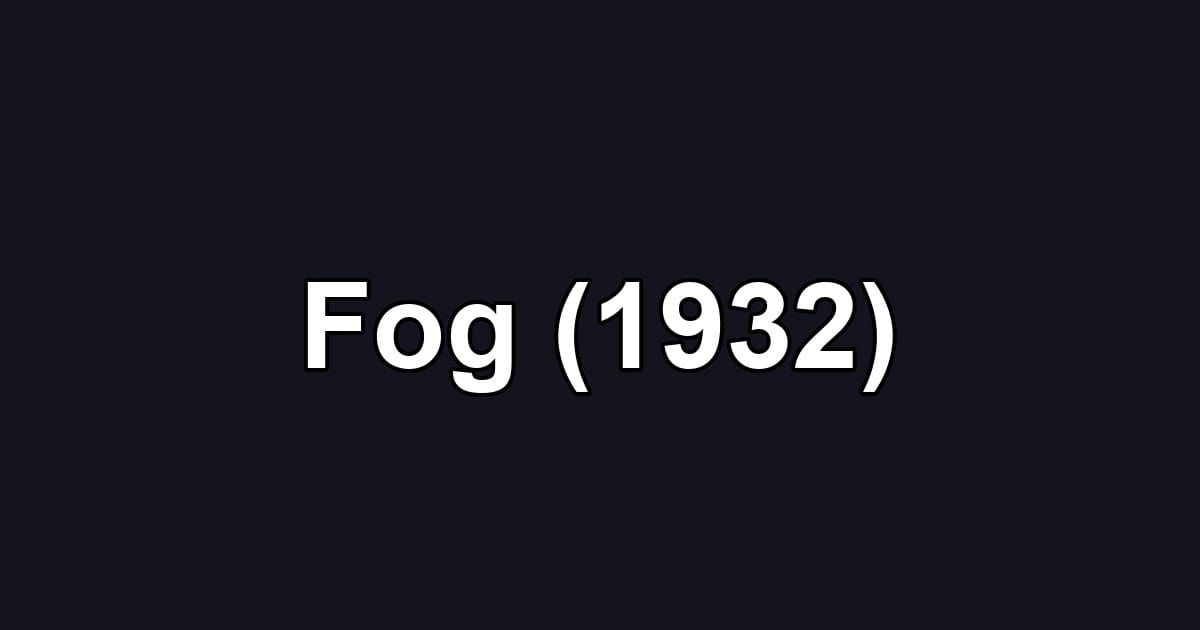 Fog (1932)