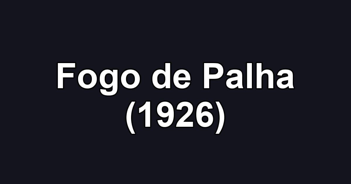 Fogo de Palha (1926)