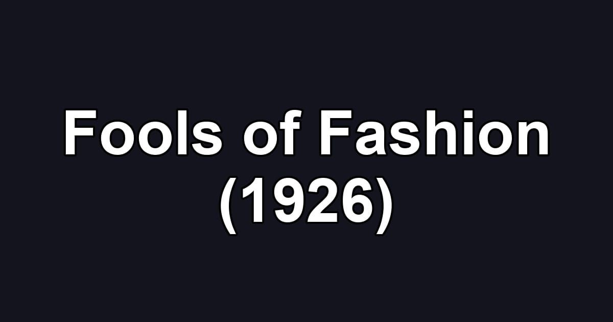 Fools of Fashion (1926)