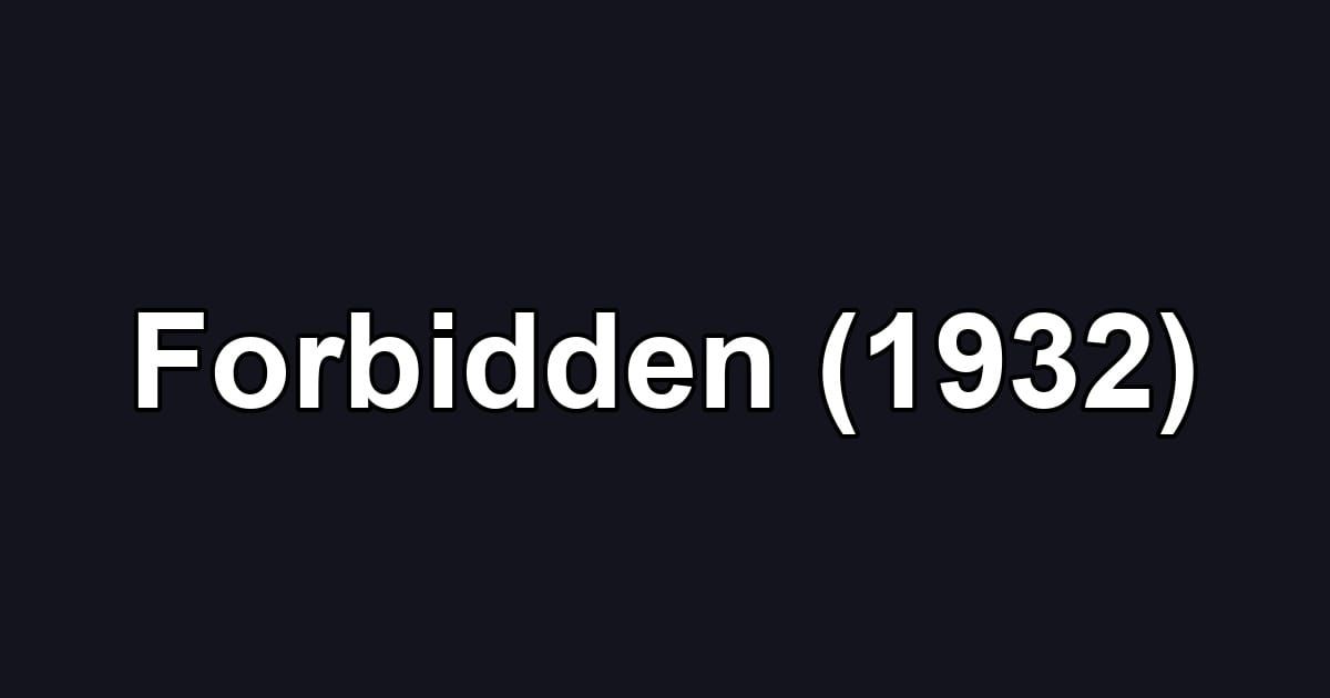 Forbidden (1932)