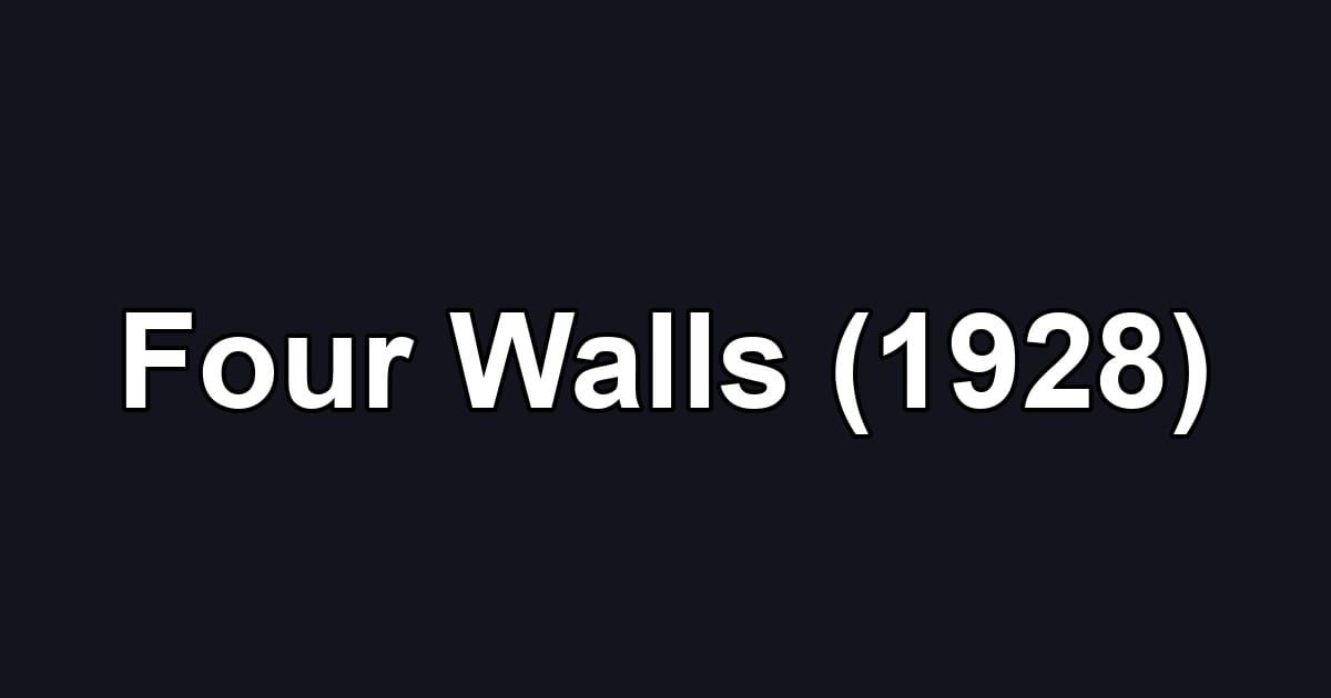 Four Walls (1928)