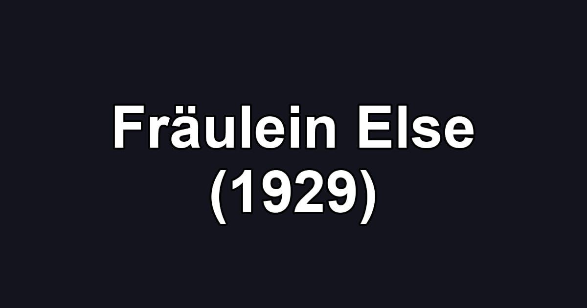 Fräulein Else (1929)