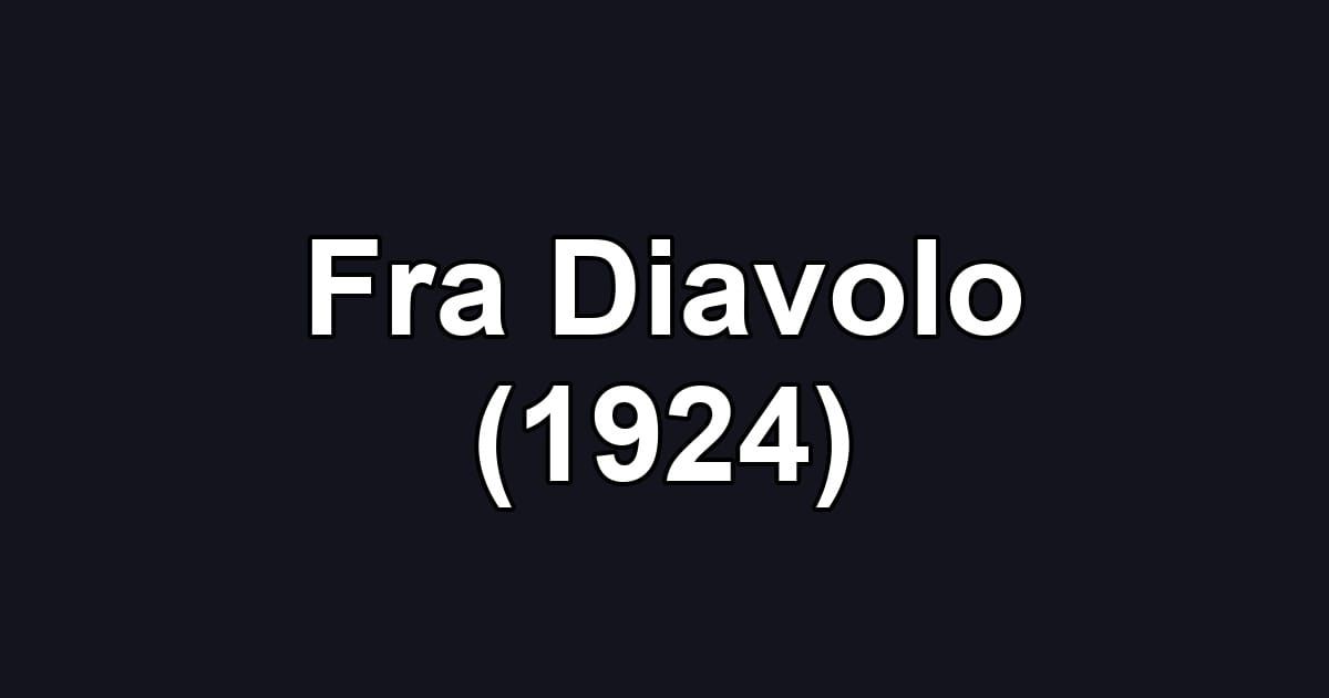 Fra Diavolo (1924)