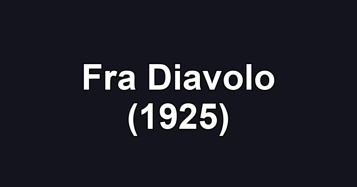 Fra Diavolo (1925)
