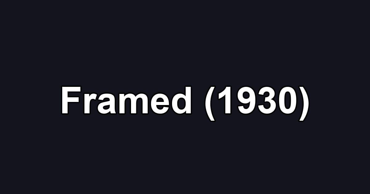 Framed (1930)