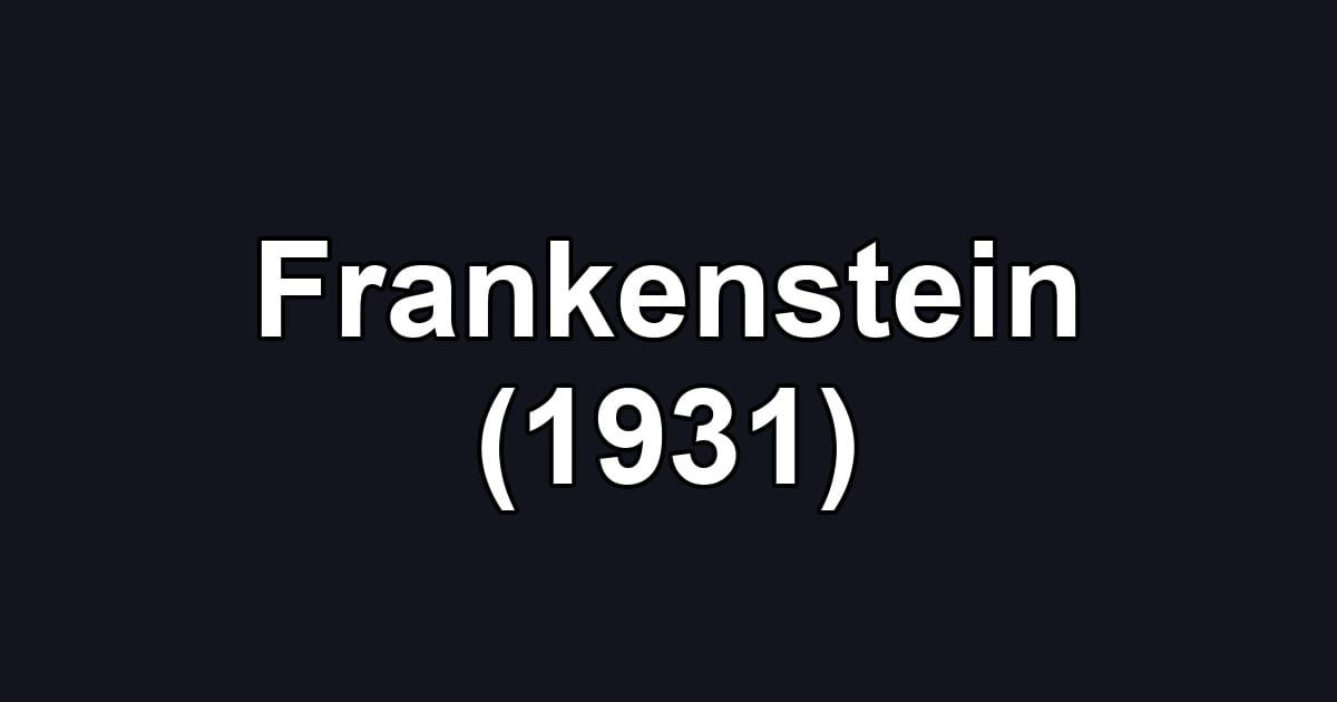 Frankenstein (1931)