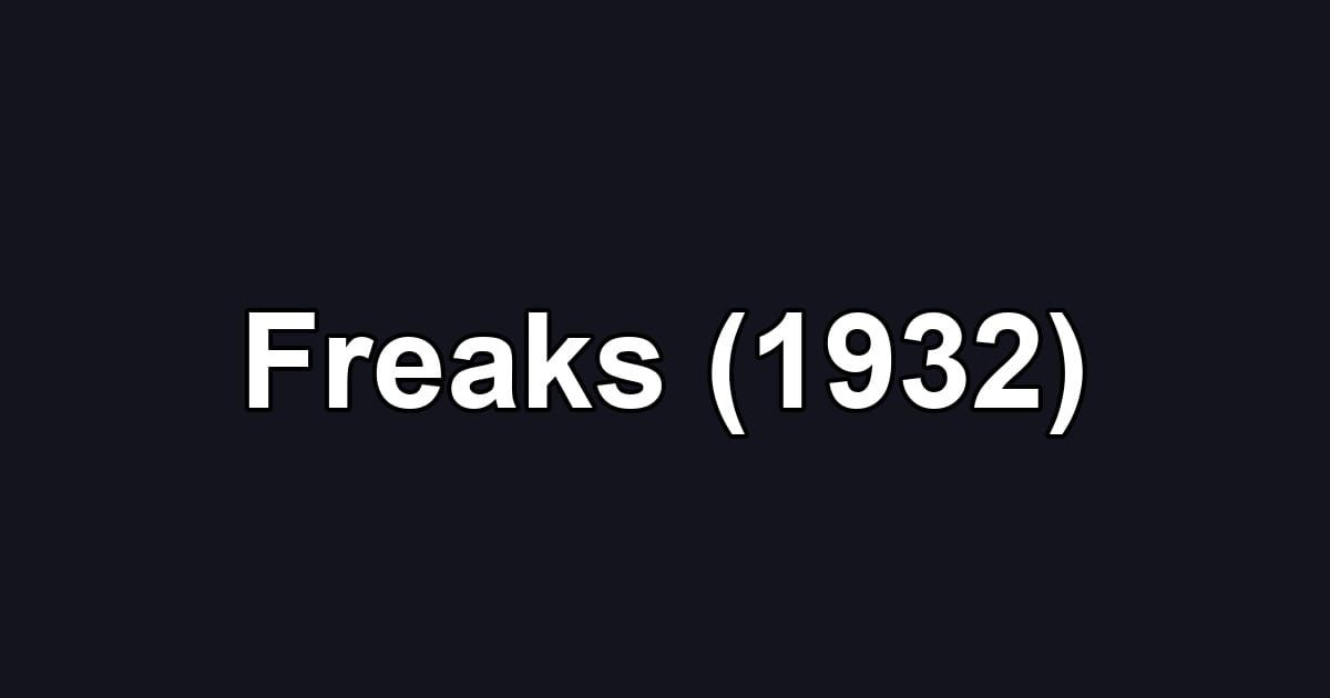 Freaks (1932)