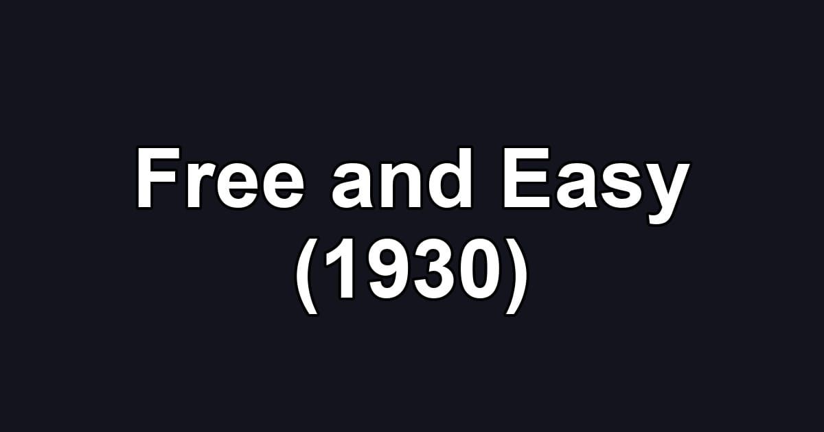 Free and Easy (1930)