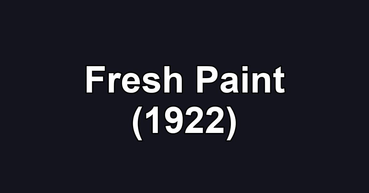 Fresh Paint (1922)