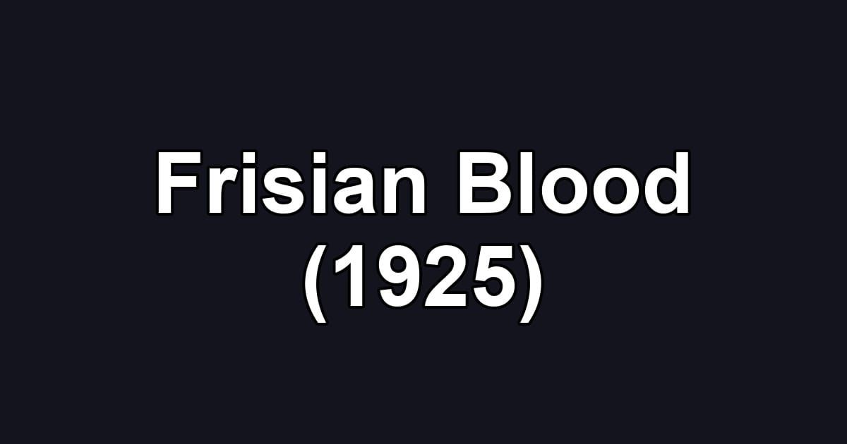 Frisian Blood (1925)