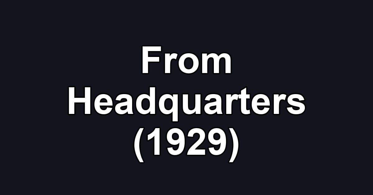 From Headquarters (1929)