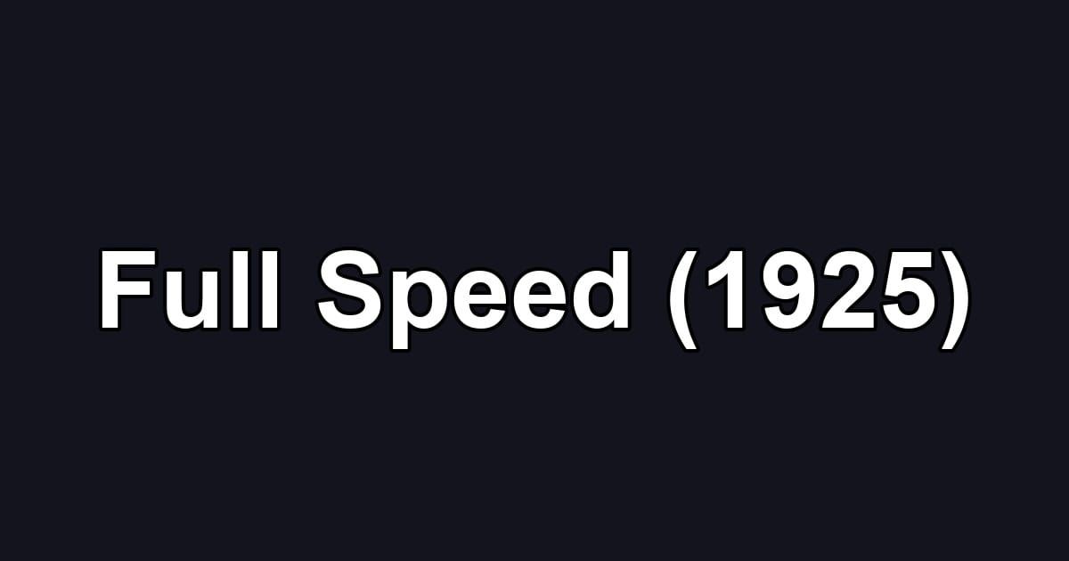 Full Speed (1925)