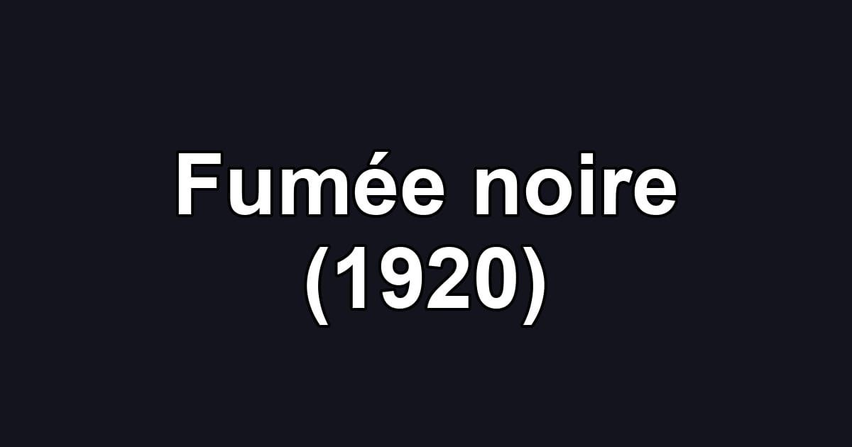 Fumée noire (1920)