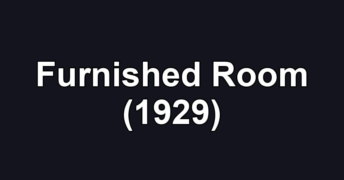 Furnished Room (1929)