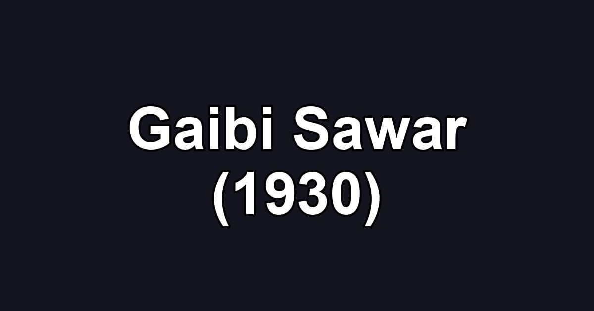 Gaibi Sawar (1930)