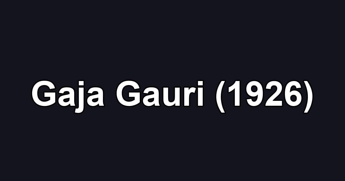 Gaja Gauri (1926)