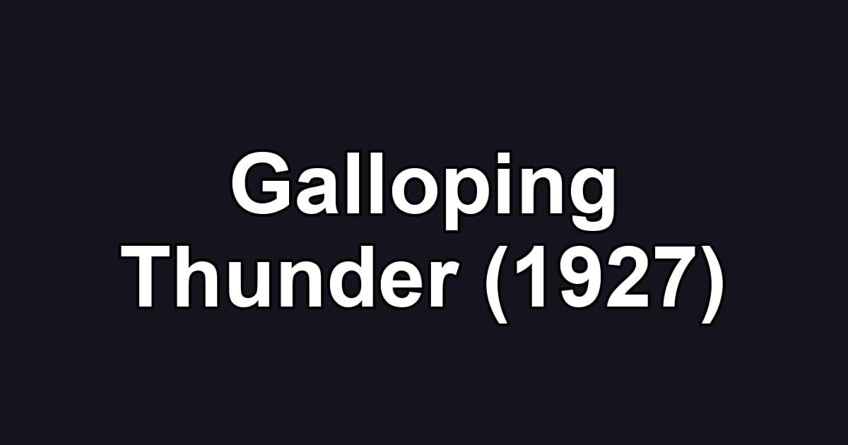 Galloping Thunder (1927)