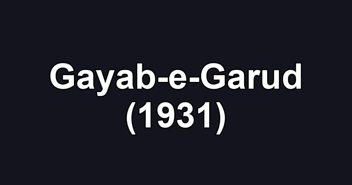 Gayab-e-Garud (1931)