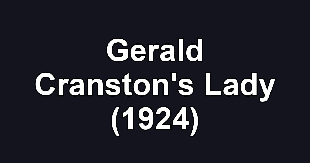 Gerald Cranston's Lady (1924)