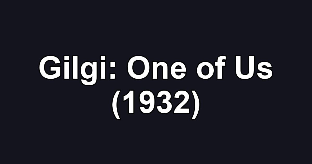 Gilgi: One of Us (1932)
