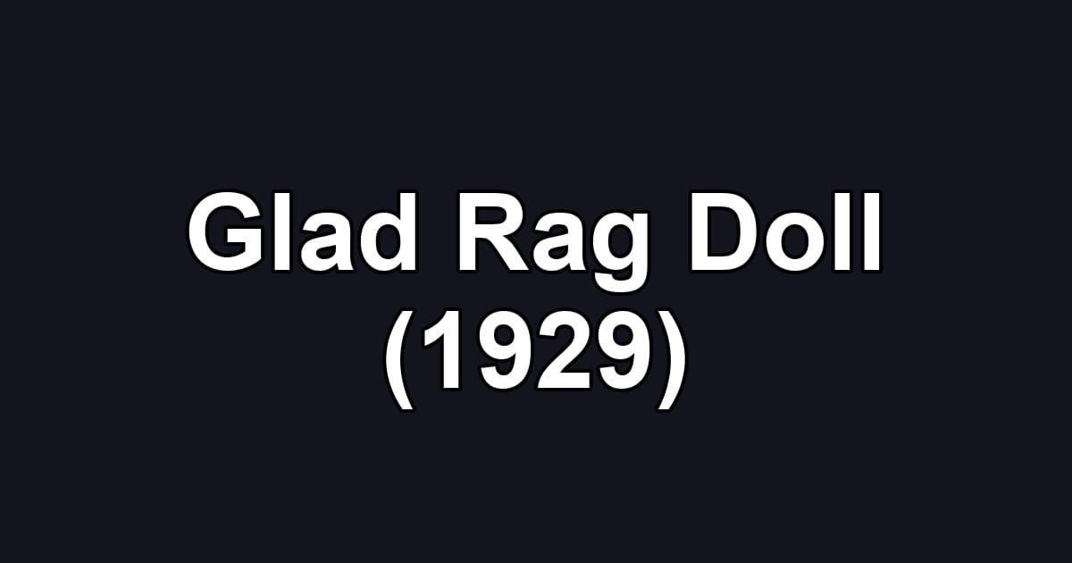 Glad Rag Doll (1929)