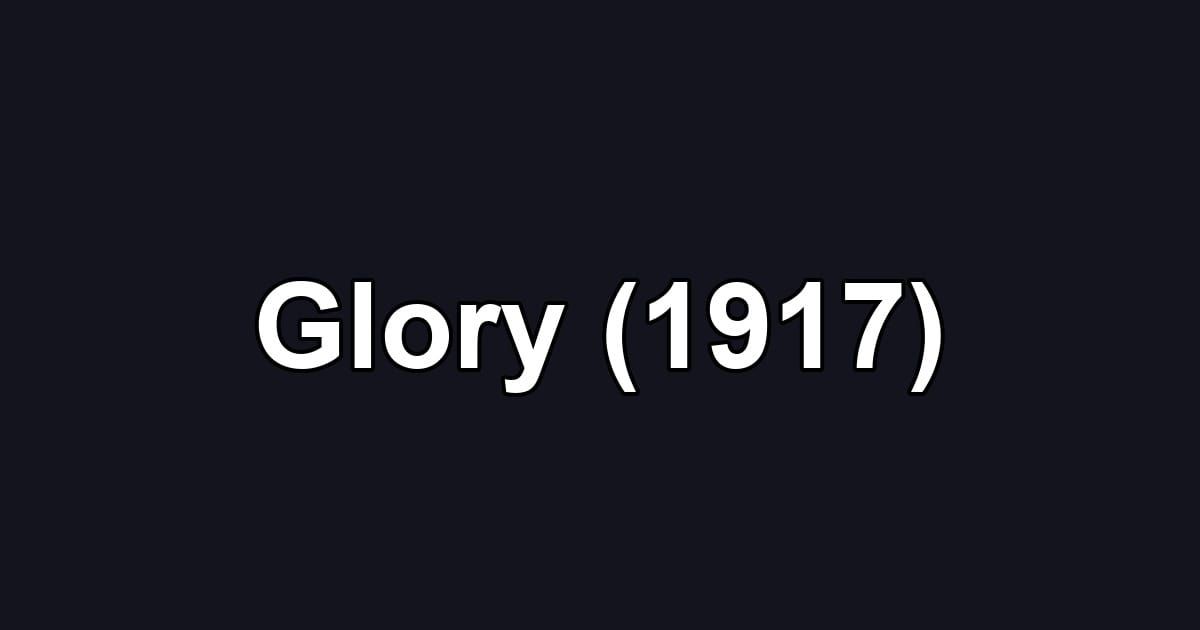 Glory (1917)