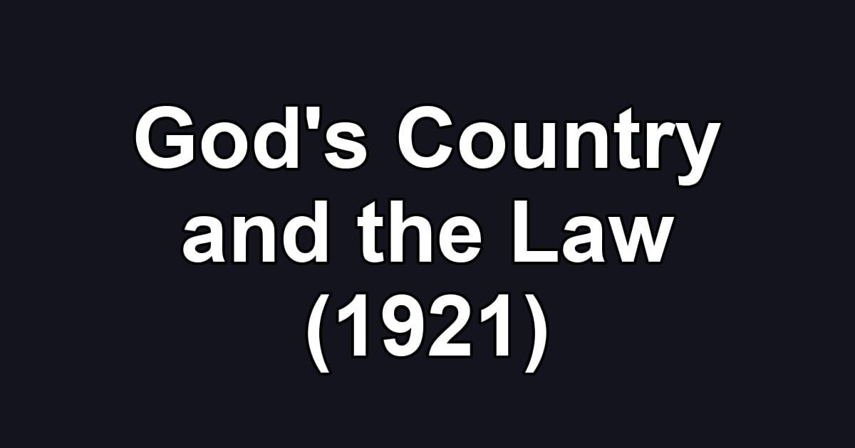 God's Country and the Law (1921)