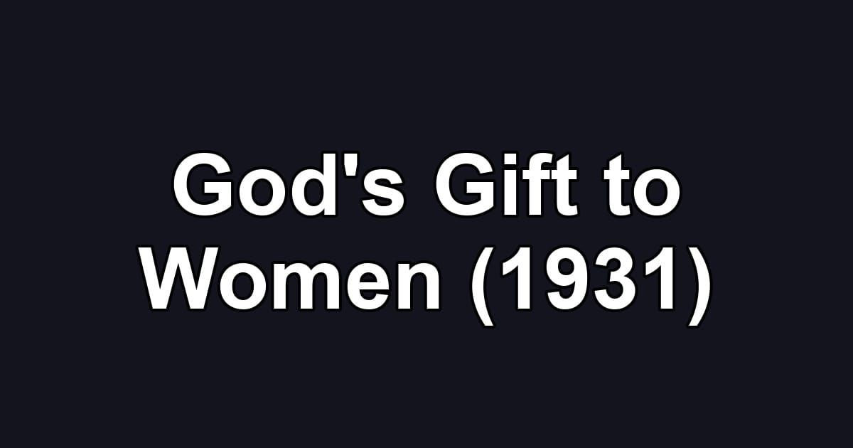 God's Gift to Women (1931)