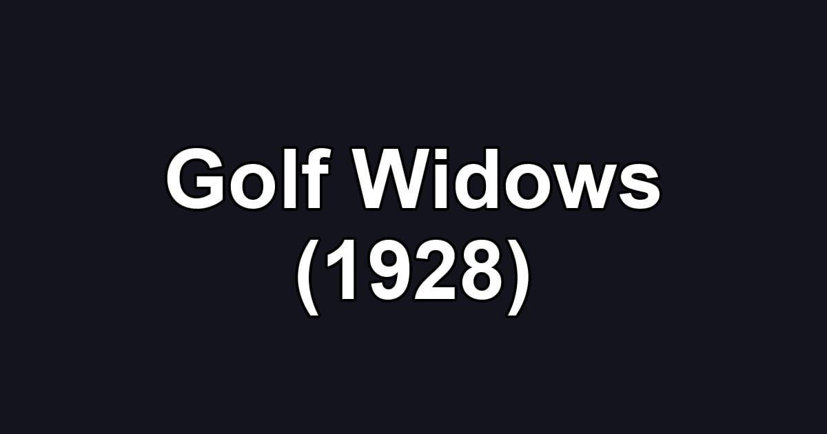 Golf Widows (1928)