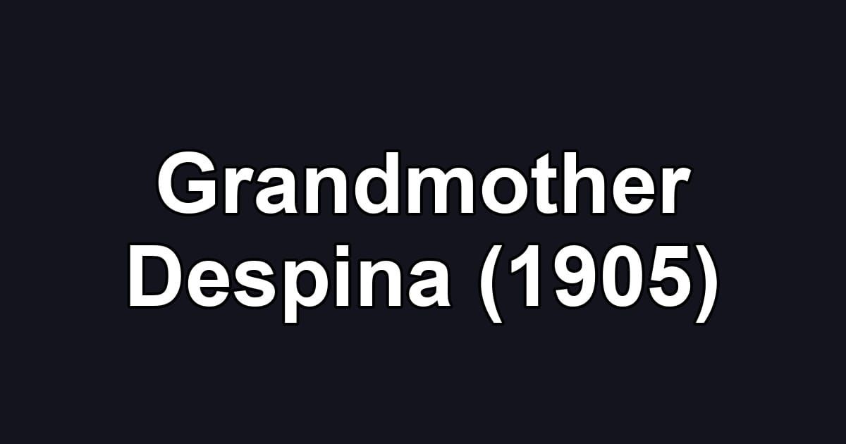 Grandmother Despina (1905)