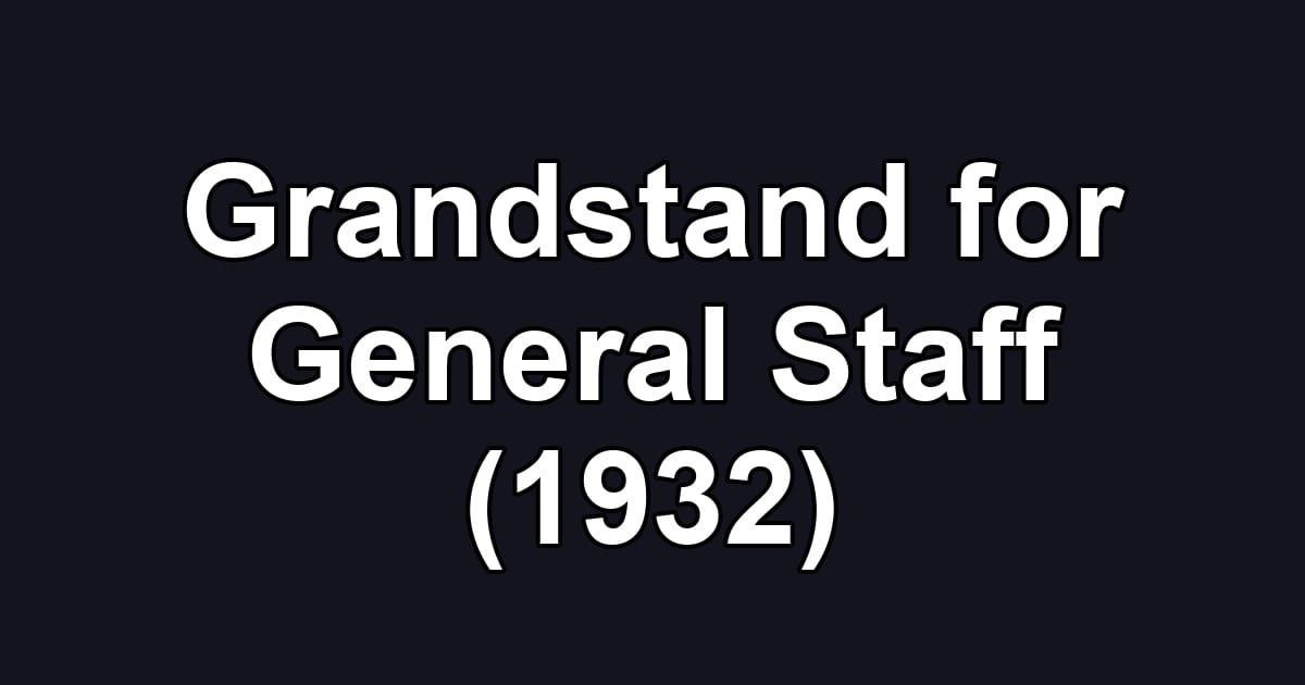 Grandstand for General Staff (1932)